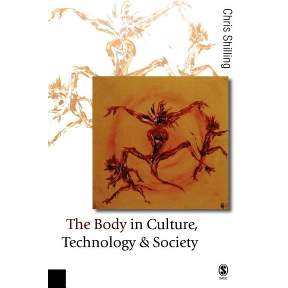Published in Association with Theory, Cu The Body in Culture, Technology and Society, (Paperback)