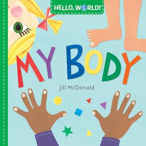Pre-Owned Hello, World! My Body (Board book) 1524766364 9781524766368