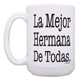 thumbnail image 2 of ThisWear Regalo Hermana La Mejor Hermana De Todas Sister Brother Sister Gifts 15oz Coffee Mug, 2 of 4
