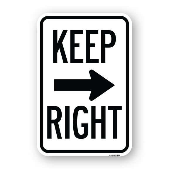 SignMission A-1824-23891 18 x 24 in. Aluminum Sign - Keep Right Sign & Right Arrow
