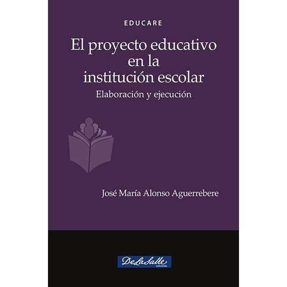 Proyecto educativo De La Salle Ediciones 9786077491026