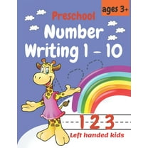 Preschool Number Writing 1 - 10, Left handed kids Ages 3 : Educational Pre k with Number Tracing, Kindergarten Coloring , (Paperback)