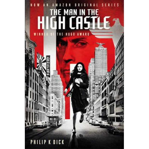 Pre-Owned The Man in the High Castle (Tie-In) (Paperback) 0544817281 9780544817289