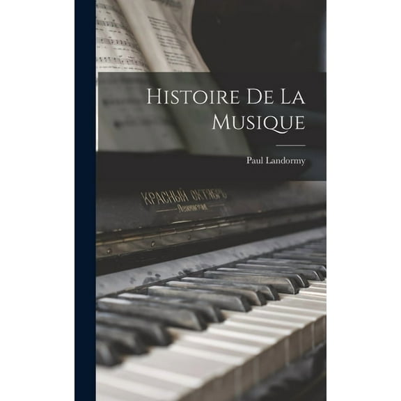 Histoire de la musique (Hardcover)