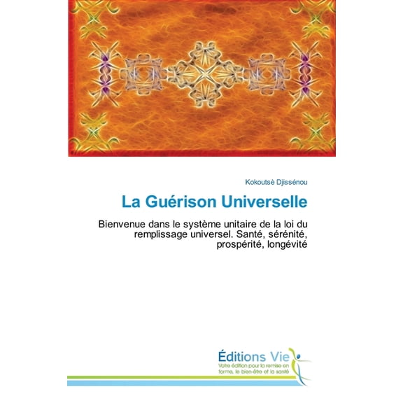 La GuÃ©rison Universelle, (Paperback)