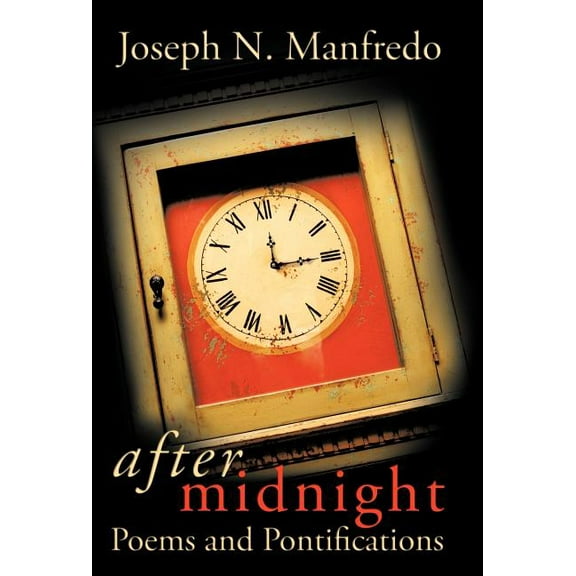 After Midnight: Poems and Pontifications, (Hardcover)