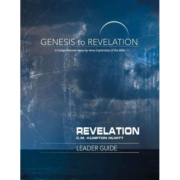 Genesis to Revelation: Revelation Leader Guide: A Comprehensive Verse-By-Verse Exploration of the Bible, (Paperback)