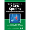 Quick Questions in Ankle Sprains : Expert Advice in Sports Medicine