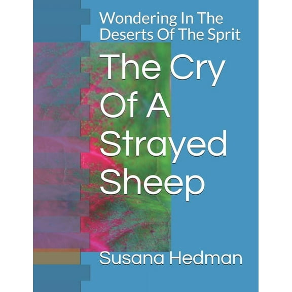 The Cry Of A Strayed Sheep (Paperback)