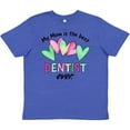 thumbnail image 3 of Inktastic My Mom is the Best Dentist Ever Youth T-Shirt, 3 of 5