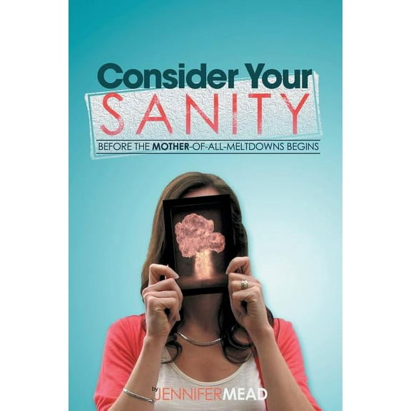 Consider Your Sanity (Paperback)