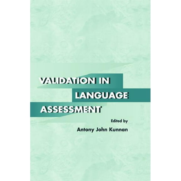Validation in Language Assessment, (Paperback)