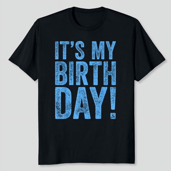It's My Birthday T-Shirt, Men's And Women's Graphic Tee 100% Cotton by TBun, Full Sizes S-5XL