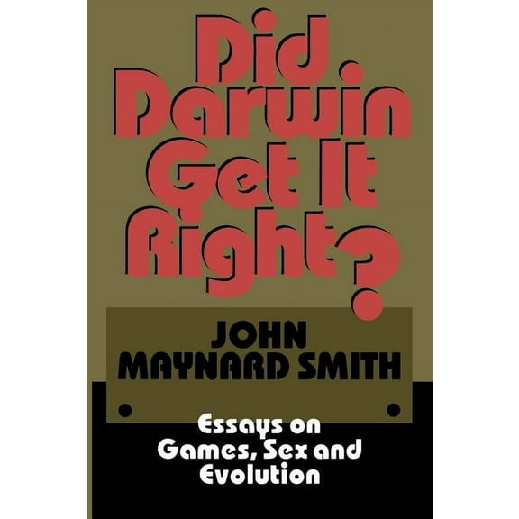 Did Darwin Get It Right?: Essays on Games, Sex and Evolution, (Paperback)
