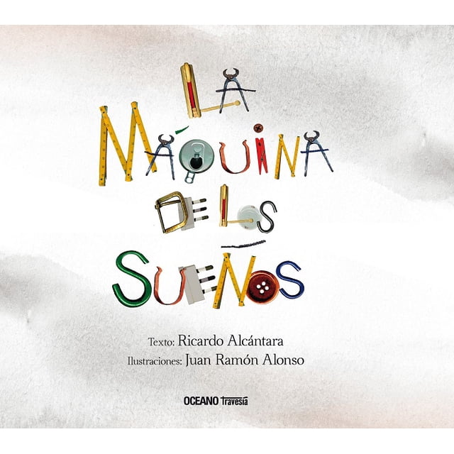 LA MÁQUINA DE LOS SUEÑOS OCEANO TRAVESIA RICARDO ALCANTARA