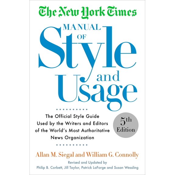 Pre-Owned The New York Times Manual of Style and Usage, 2015 Edition: The Official Style Guide Used by the Writers and Editors of the World's Most Authoritative ... World's Most Paperback