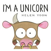I'm a Unicorn -- Helen Yoon