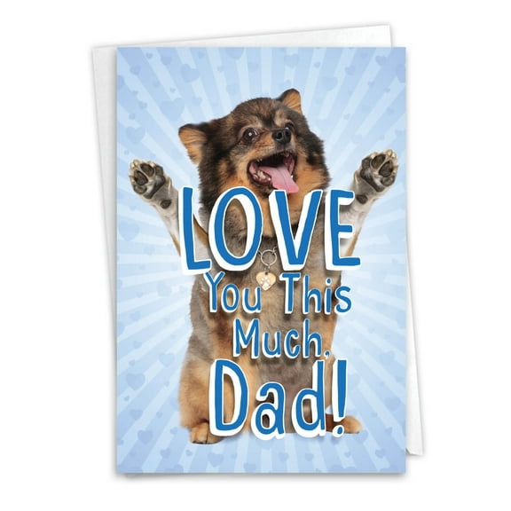NobleWorks Father's Day Greeting Card with 5 x 7 Inch Envelope (1 Card) Dad Pup Love You This Much C10399FDG