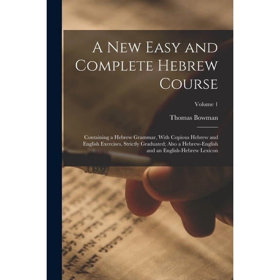 A New Easy and Complete Hebrew Course, (Paperback)