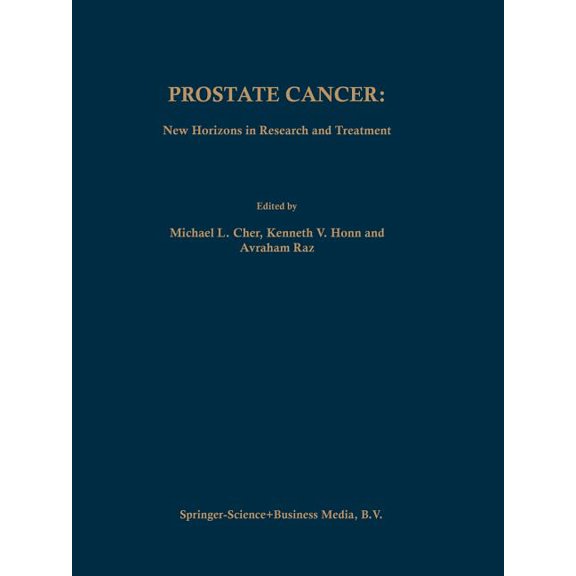 Developments in Oncology Prostate Cancer: New Horizons in Research and Treatment, Book 81, (Paperback)