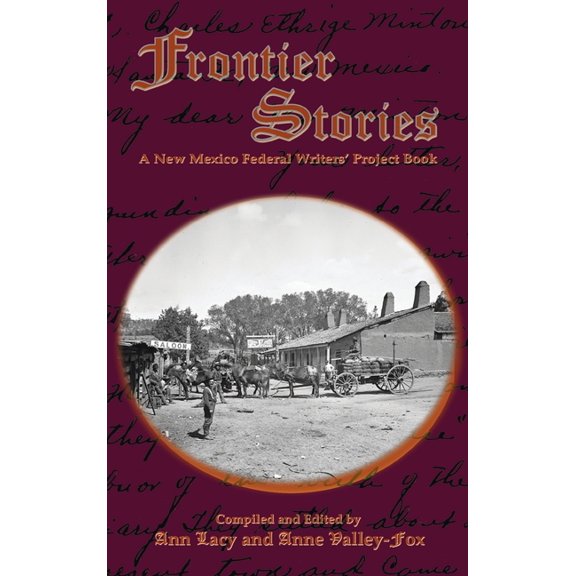 Frontier Stories: A New Mexico Federal Writers' Project Book