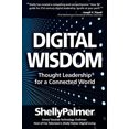 thumbnail image 1 of Pre-Owned Digital Wisdom: Thought Leadership for a Connected World (Paperback) 0985550821 9780985550820, 1 of 1