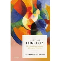 Shifting Concepts: The Philosophy and Psychology of Conceptual Variability, (Hardcover)