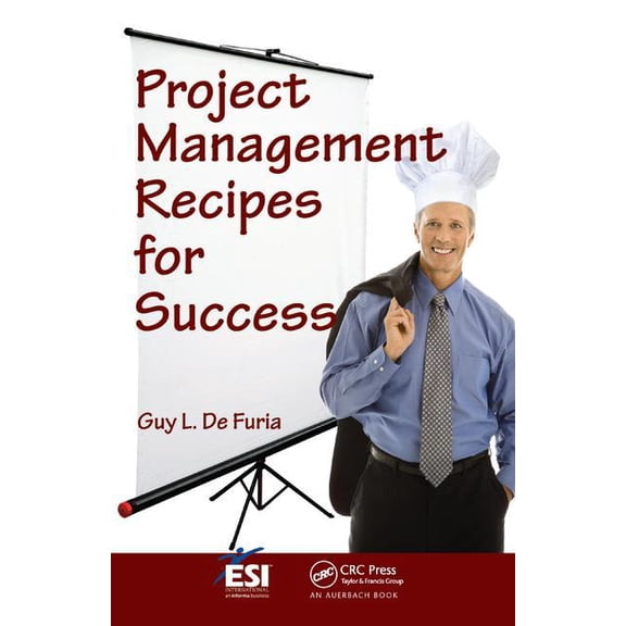 ESI International Project Management Project Management Recipes for Success, (Hardcover)