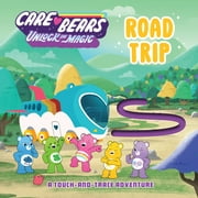 Care Bears: Unlock the Magic: Road Trip: A Touch-And-Trace Adventure (Board Book)