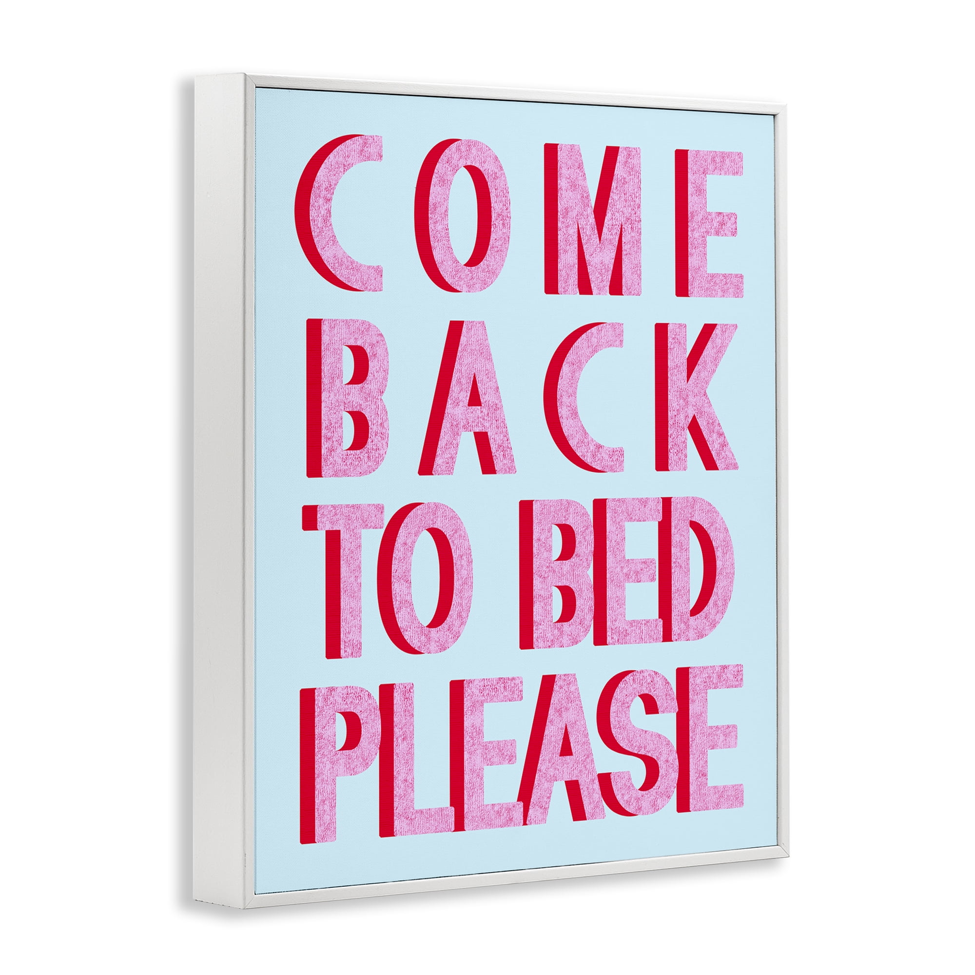 Stupell Industries Come Back To Bed Typography Painting White Framed Art Print Wall Art, 24 x 30