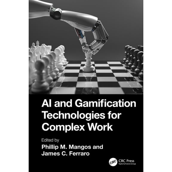 AI and Gamification Technologies for Complex Work, (Hardcover)