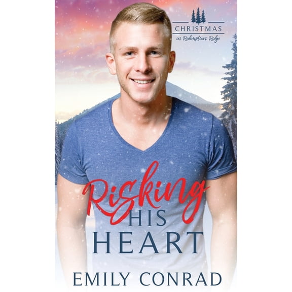 Christmas in Redemption Ridge Risking His Heart, Book 18, (Paperback)