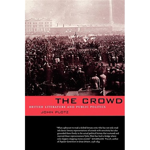 Pre-Owned The Crowd : British Literature and Public Politics (Edition 1) (Paperback)