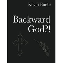 Backward God?!, (Paperback)