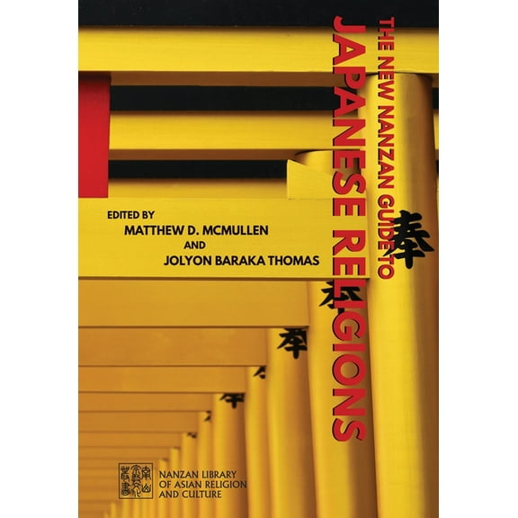 Nanzan Library of Asian Religion and Cul The New Nanzan Guide to Japanese Religions, (Hardcover)