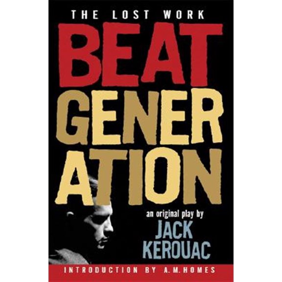 Pre-Owned Beat Generation: The Lost Work (Paperback) 1560258942 9781560258940