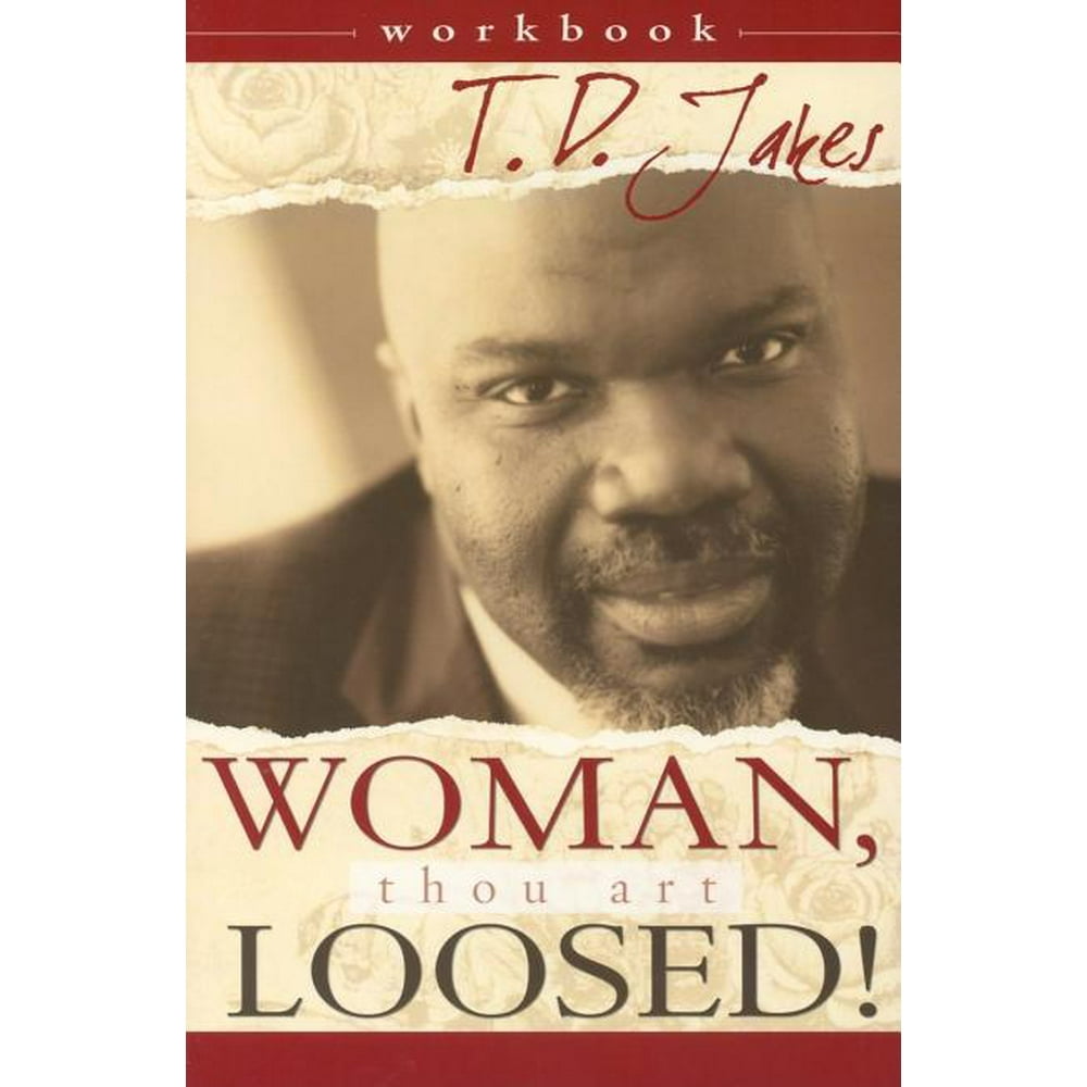 Woman, Thou Art Loosed! Workbook