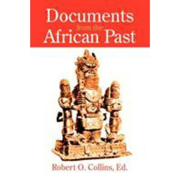 Pre-Owned Documents from the African Past (Paperback) 1558762892 9781558762893