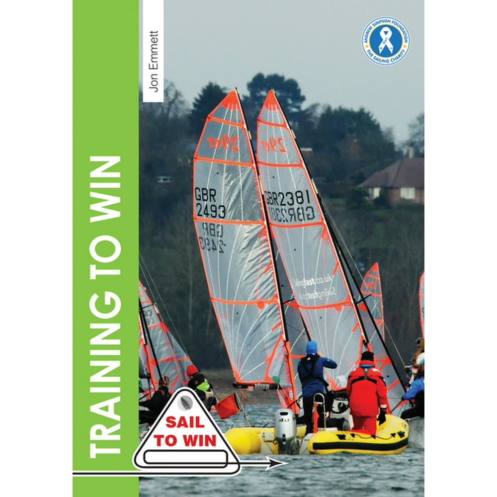 Sail to Win Training to Win Training Exercises for Solo Boats