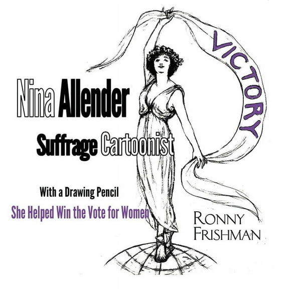 Nina Allender, Suffrage Cartoonist, (Paperback)