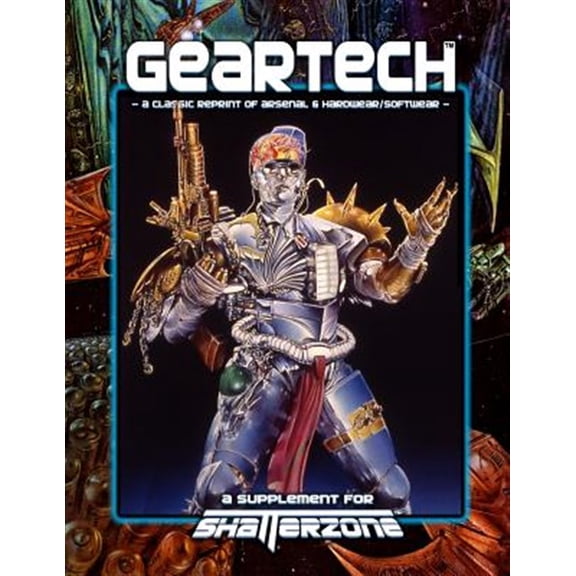 Pre-Owned GearTech (Classic Reprint of Arsenal & Hardwear/Softwear): A Supplement for Shatterzone Paperback (Paperback) by Sean Patrick Fannon, Brian Sean Perry, David Pulver