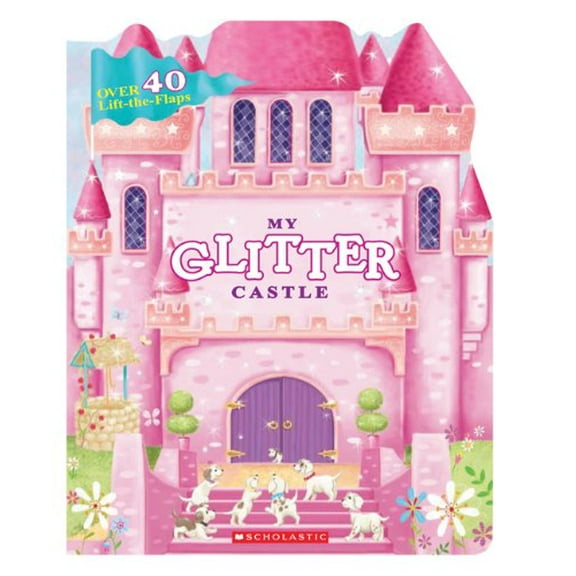 Pre-Owned My Glitter Castle (Board book) 0545281725 9780545281720