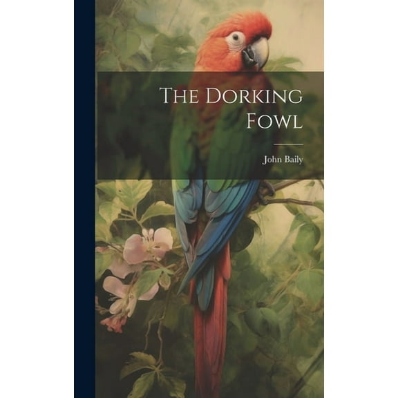 The Dorking Fowl (Hardcover)