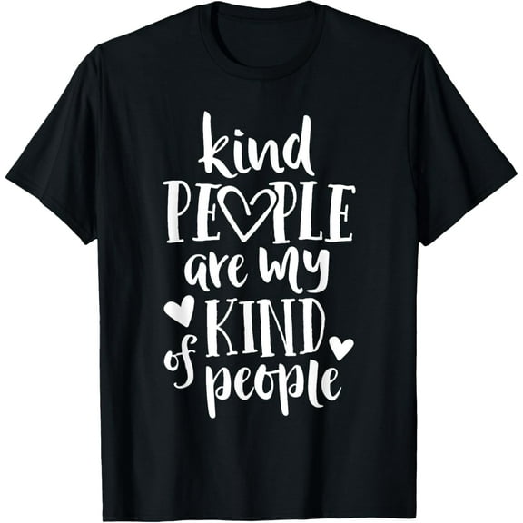 Kind People Are My Kind Of People Kindness Teacher School Men Women Kids T-Shirt100% cotton short-sleeved shirt for both men and women