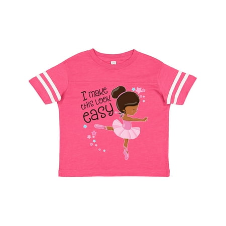 

Inktastic I Make This Look Easy- Ballerina Dancing Gift Toddler Boy or Toddler Girl T-Shirt
