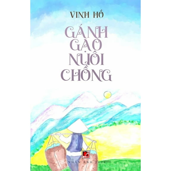 Gánh Gạo Nuôi Chồng, (Paperback)
