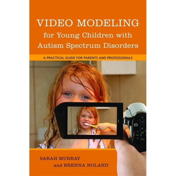 Pre-Owned Video Modeling for Young Children with Autism Spectrum Disorders: A Practical Guide for Parents and Professionals (Paperback) 1849059004 9781849059008