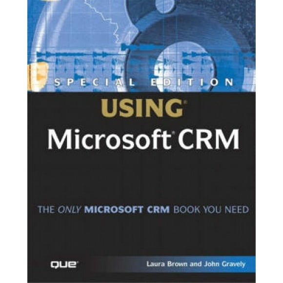 Special Edition Using Microsoft Crm