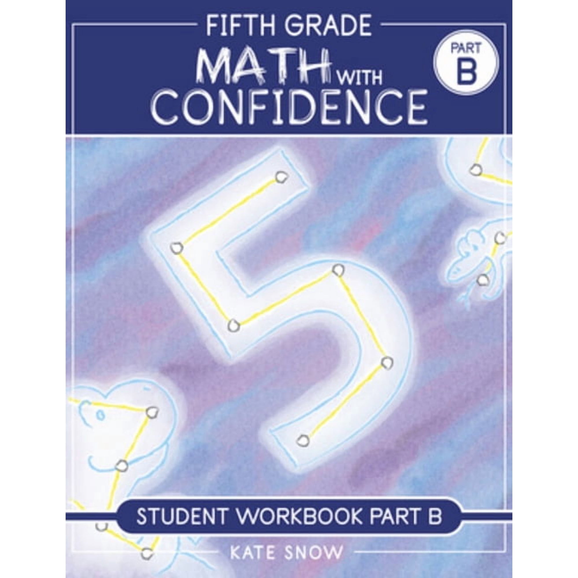 Math with Confidence Fifth Grade Math with Confidence Student Workbook B, (Paperback)