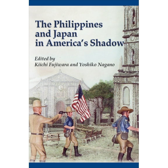 The Philippines and Japan in America's Shadow (Paperback)